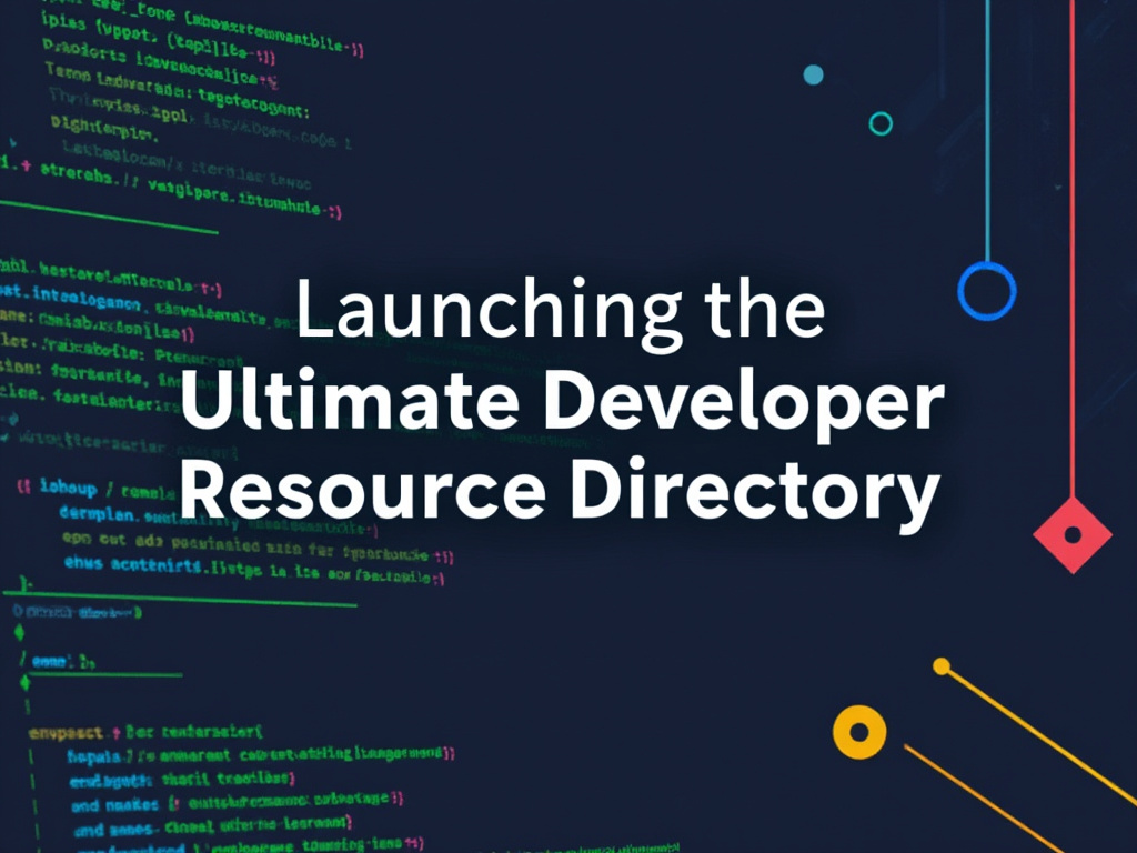 Launching the Ultimate Developer Resource Directory